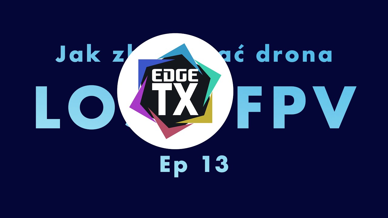 [DIY] Jak zbudować drona Sub250 FPV / LOS – Komunikaty Telemetrii [Ep13] EdgeTX