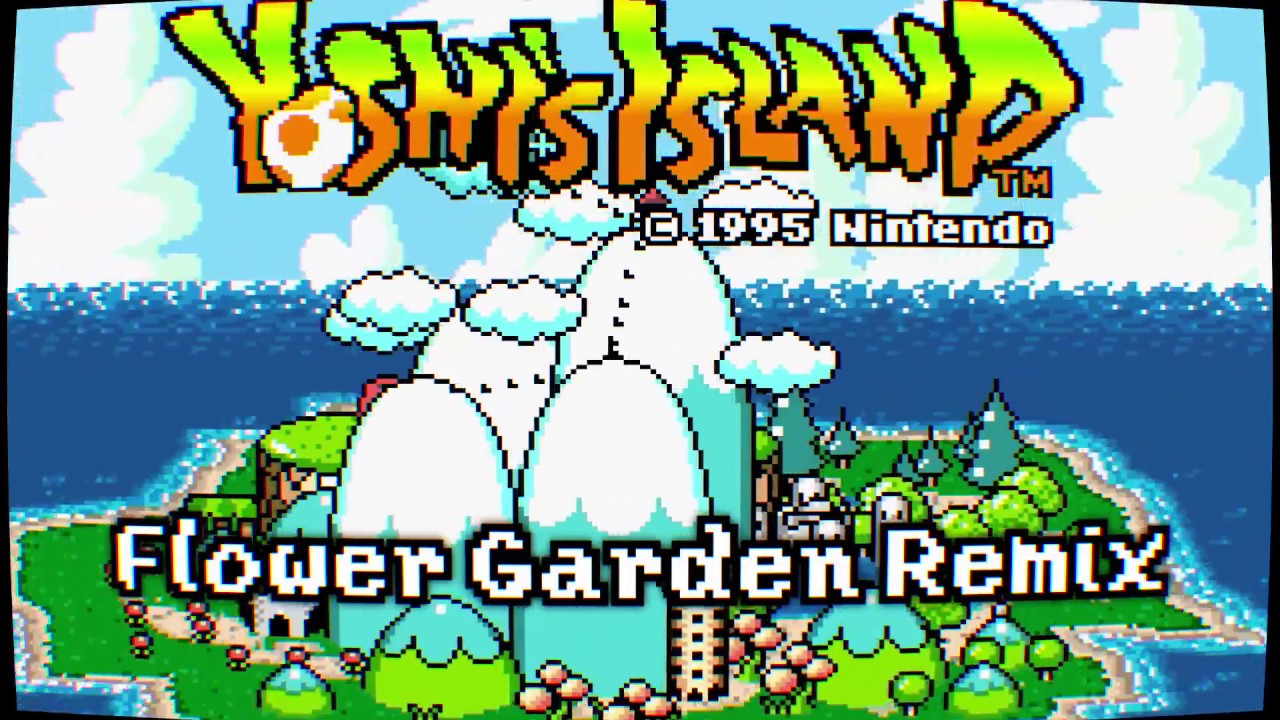 Yoshi's Island - Flower Garden Remix/Remaster