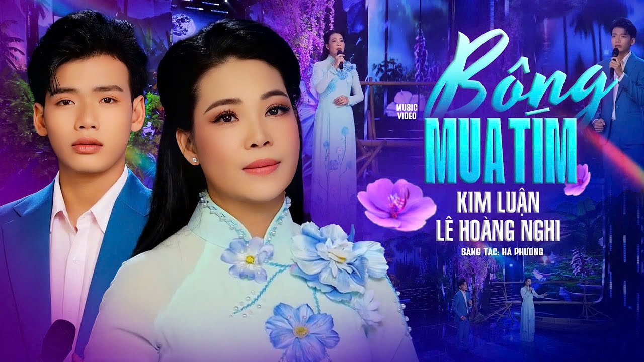 Đoạn Trữ T&igrave;nh B&ocirc;ng Mua T&iacute;m - Kim Luận v&agrave; Ho&agrave;ng Nghi Song Ca | Nhạc Trữ T&igrave;nh Song Ca Nghe Nức Nở