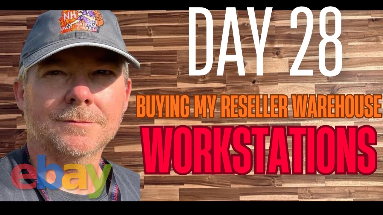 Day 28 - Buying My Reseller Warehouse Workstations