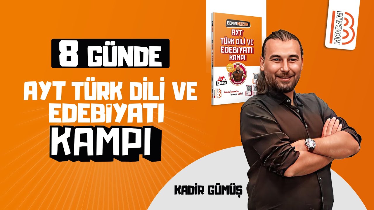 8 Günde AYT Türk Dili ve Edebiyatı Kampı - 3.Gün - Kadir GÜMÜŞ - 2024