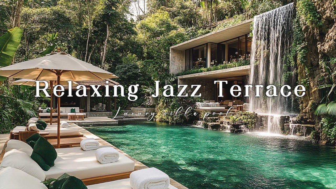 Tropical Jazz Escape: Relaxing Music at a Secluded Luxury Villa with Lush Greenery