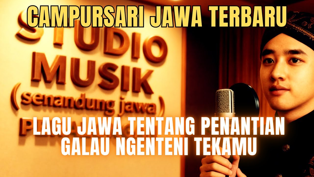 Lagu Jawa Terbaru Tentang Penantian - Ngenteni Tekamu | SNANDUNG JAWA