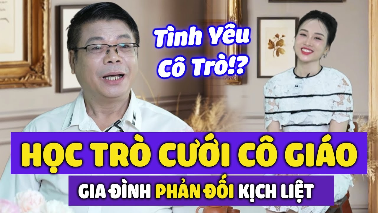 Cậu Sinh Viên Quyết Cưới Cô Giáo Cấp 2 Dù Gia Đình Phản Đối Kịch Liệt | Đinh Đoàn Tư Vấn Hôn Nhân