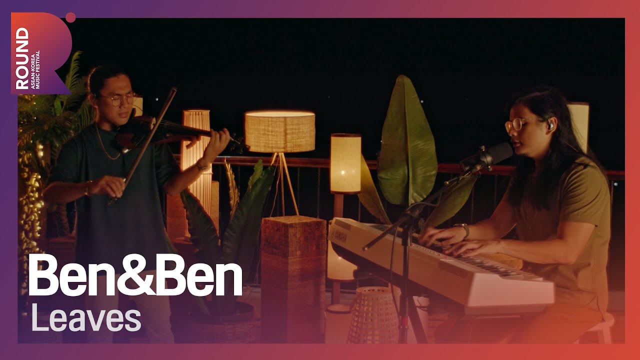 [ROUND FESTIVAL] Ben&Ben - Leaves