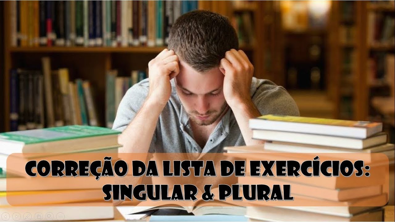 Correção dos exercícios sobre Singular e Plural | Teacher Rafael