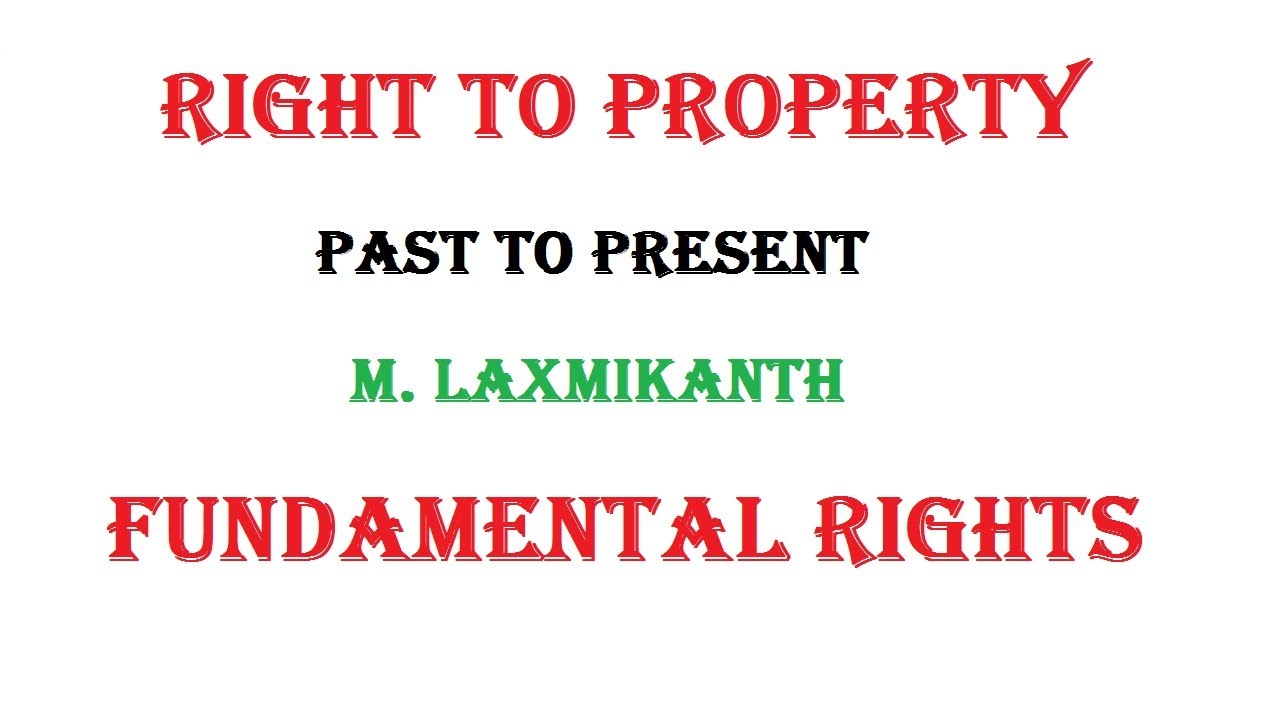Laxmikanth Fundamental Rights-Right to Property for Indian Polity UPSC 2021