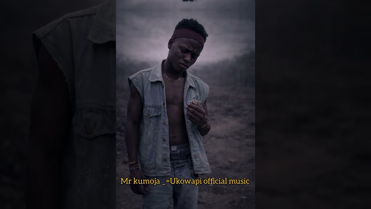 Mr kumoja _=_Ukowapi _=_official music 