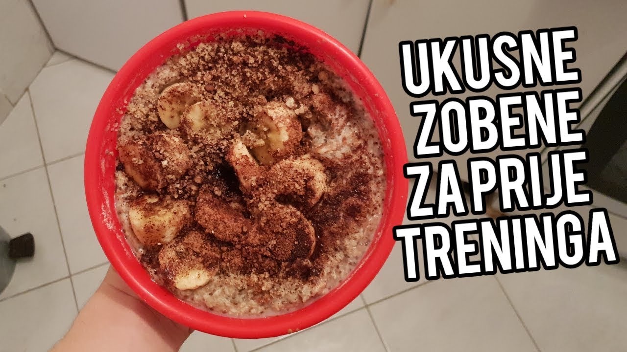 KAKO UKUSNO PRIPREMITI ZOBENE/ OVSENE PAHULJICE? OBROK PRIJE TRENINGA