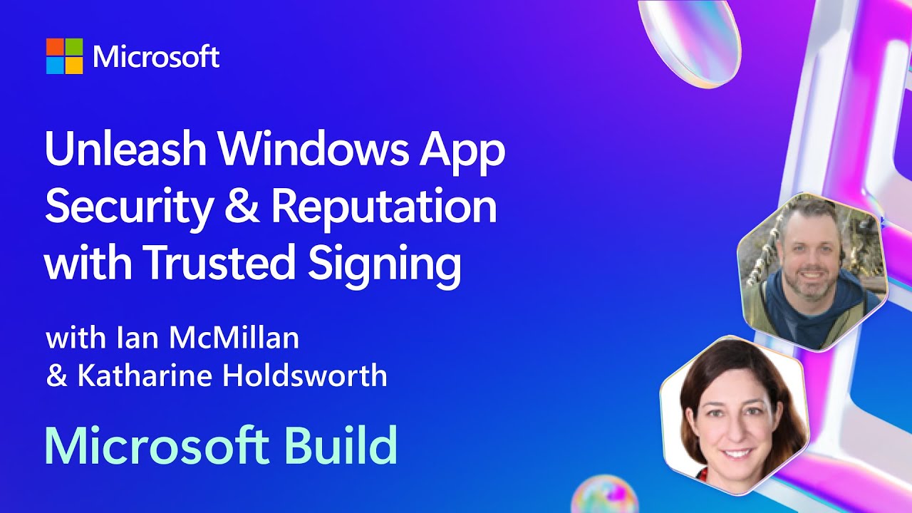 Unleash Windows App Security & Reputation with Trusted Signing | BRK243