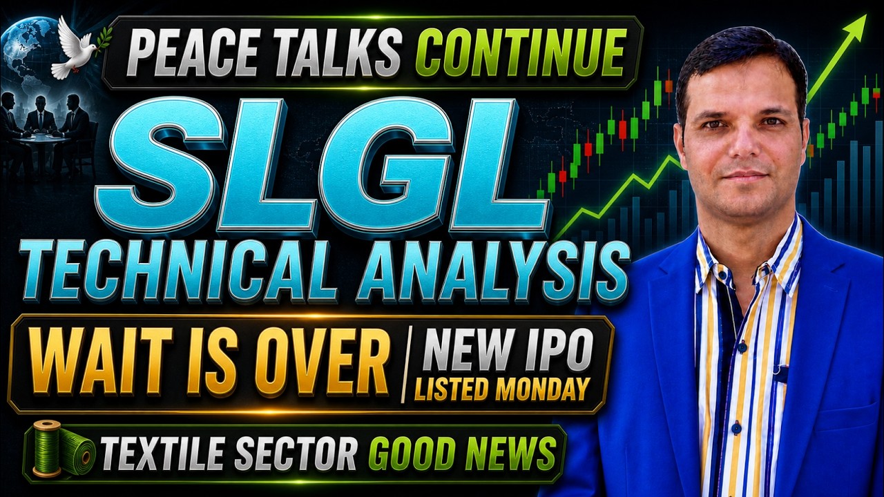 10-07-2026-PSX |SLGLTechnical Analysis | Peace Talks Continue | New IPO Listed Monday