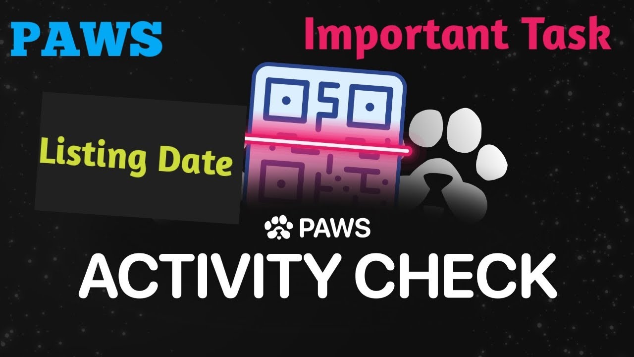 PAWS Airdrop eligibility check | Paws Activity Check New Task | Paws listing Date | Paws update..
