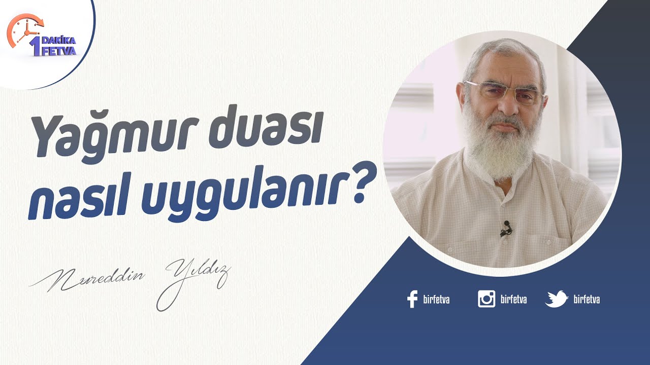 Yağmur duası nasıl uygulanır? | [Birfetva-Nureddin Yıldız] | 4K