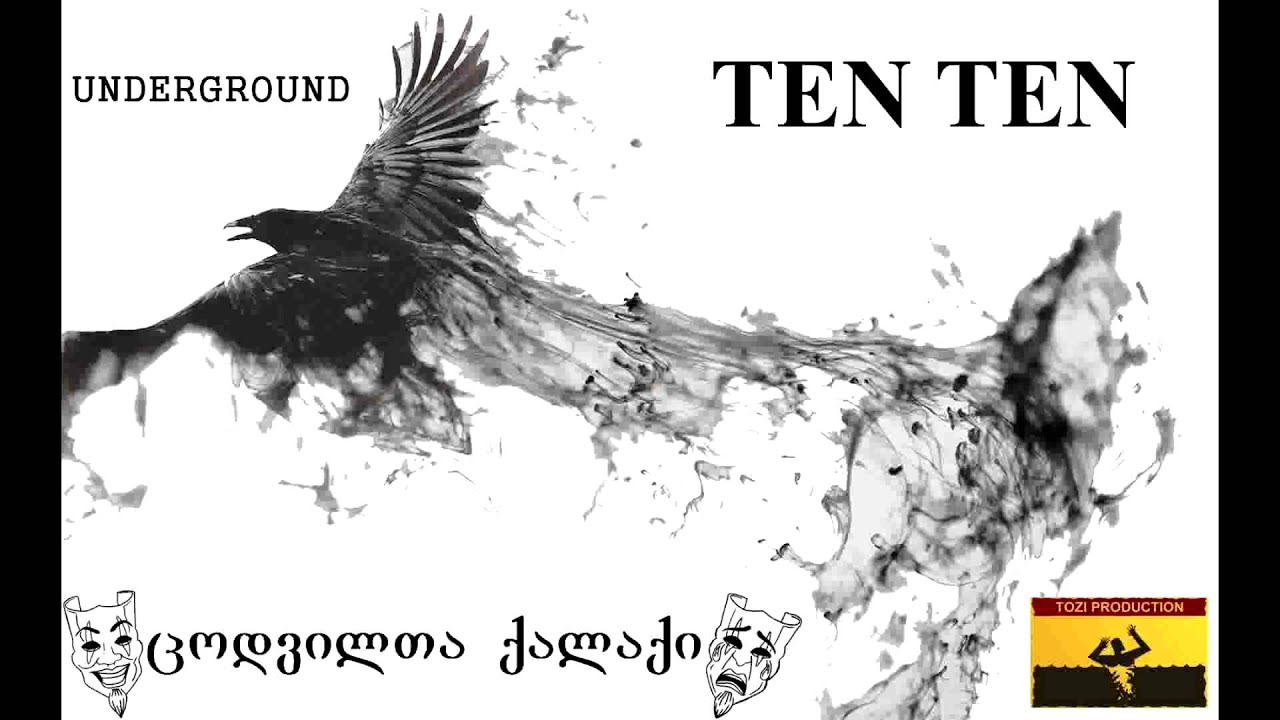 TEN TEN - Codvilta Qalaqi (TOZI Production)