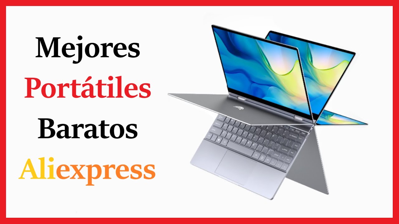 ✅ Mejores Ordenadores Port&aacute;tiles Buenos y Baratos 💻 Aliexpress