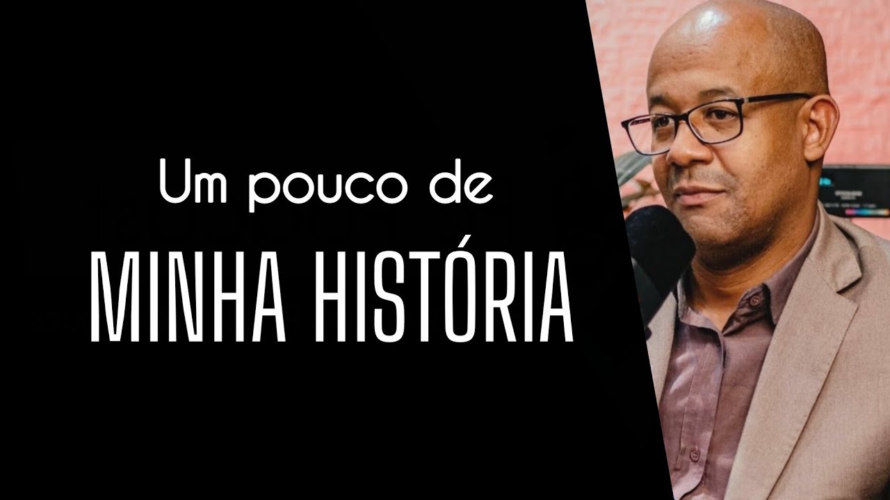 MINHA HISTÓRIA | Pr. Elias Rodrigues 