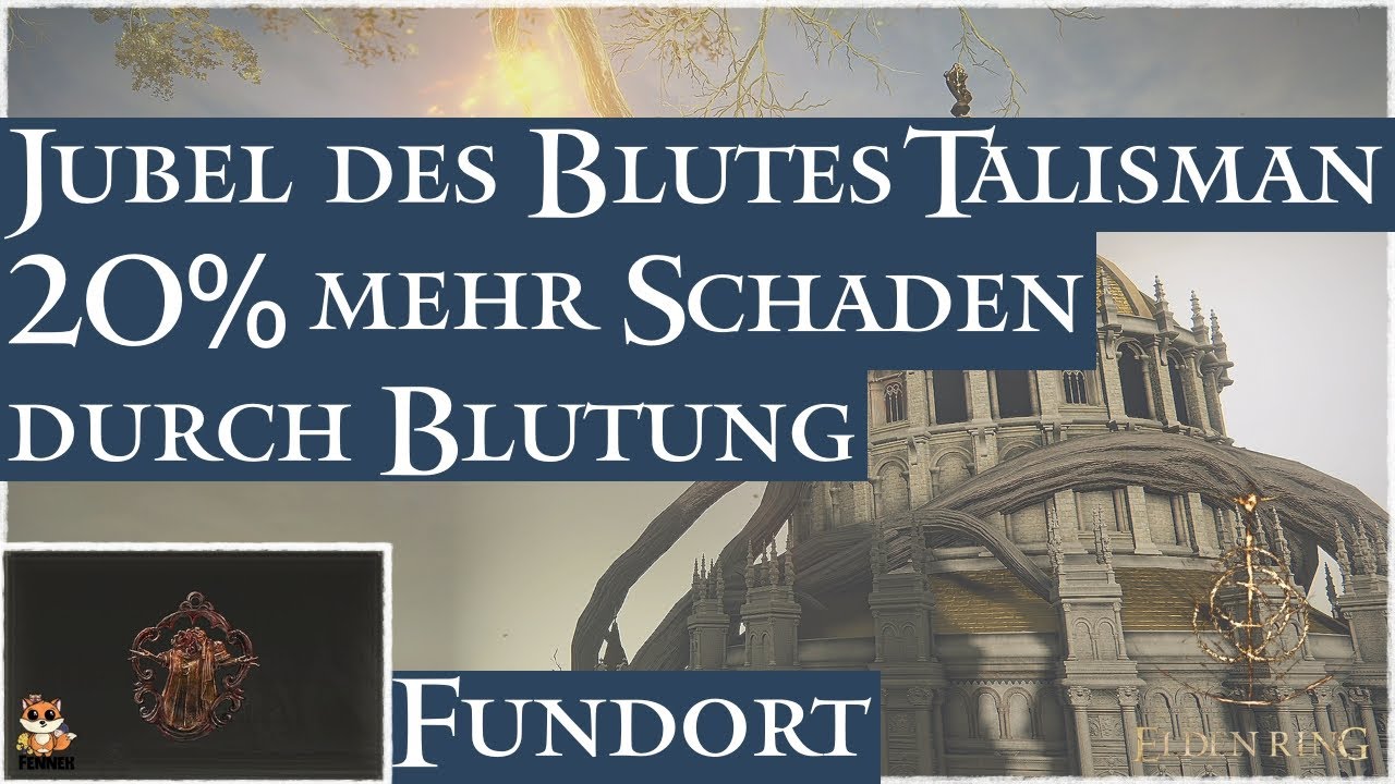 Elden Ring Jubel des Blutes Talisman Fundort | 20% mehr Schaden durch Blutung | Weg bis zum Talisman