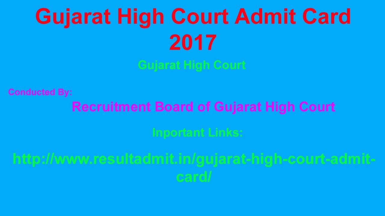 Gujarat High Court Admit Card 2017 |www.ResultAdmit.in|