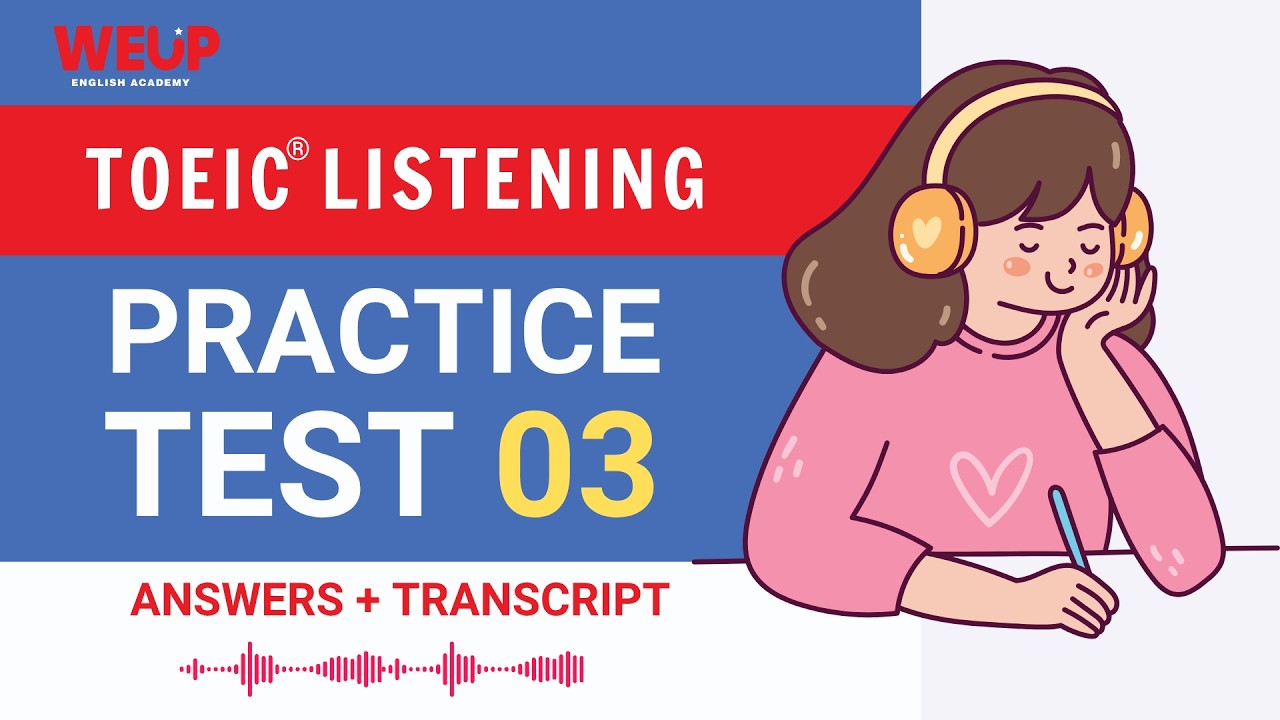TOEIC Listening Practice Test 03 (2026) | Transcript + Answers