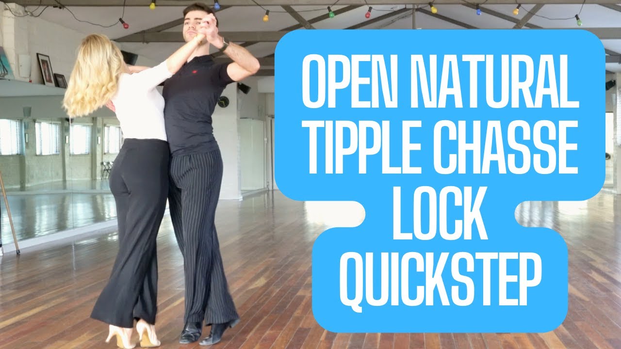 Open Natural From Promenade, Tipple Chasse and Forward Lock - Quickstep