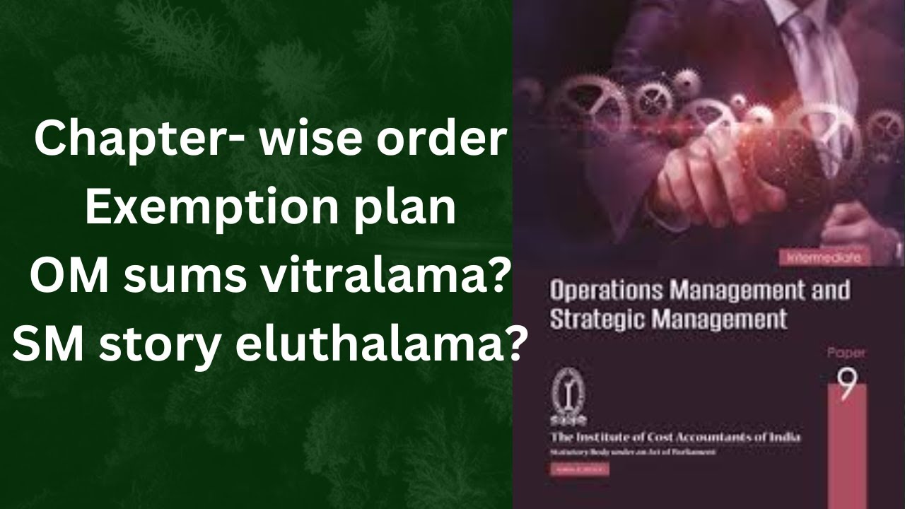Operations & Strategic Management Study plan in Tamil/ CMA Inter OMSM study plan in Tamil/ CMA Inter
