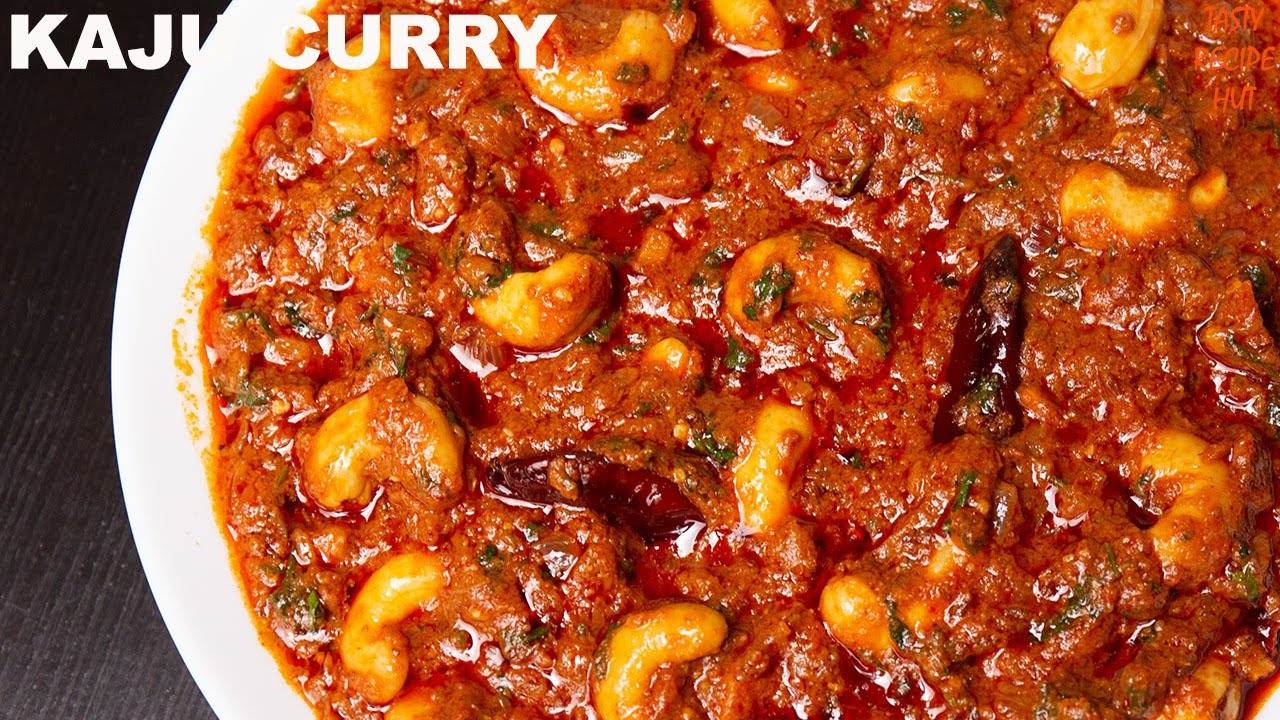 Kaju Curry ! Tomato Cashew Nut Curry
