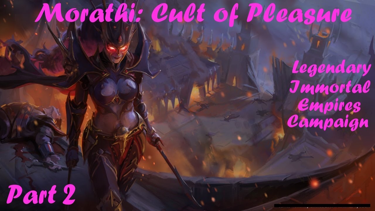 Total War Warhammer 3: Morathi - Cult of Pleasure - Legendary Immortal Empires - Part 2