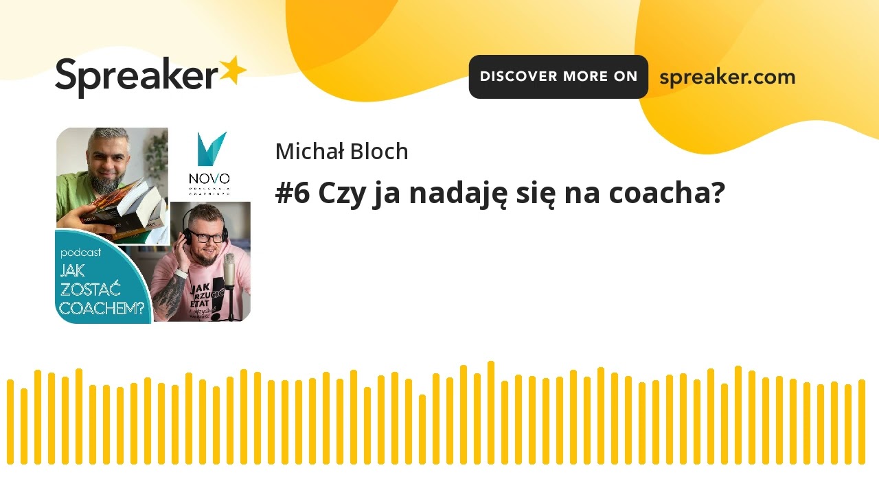 #6 Czy ja nadaję się na coacha?