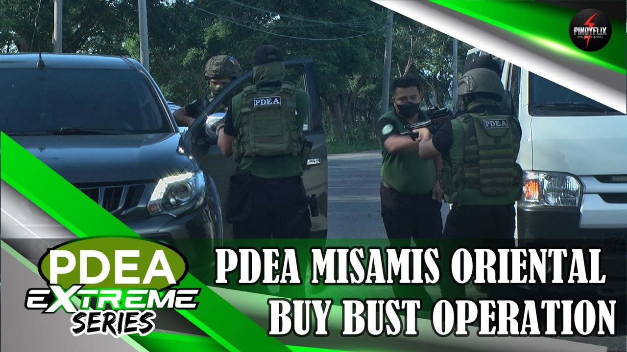 PDEA  MISAMIS ORIENTAL BUY BUST OPERATION