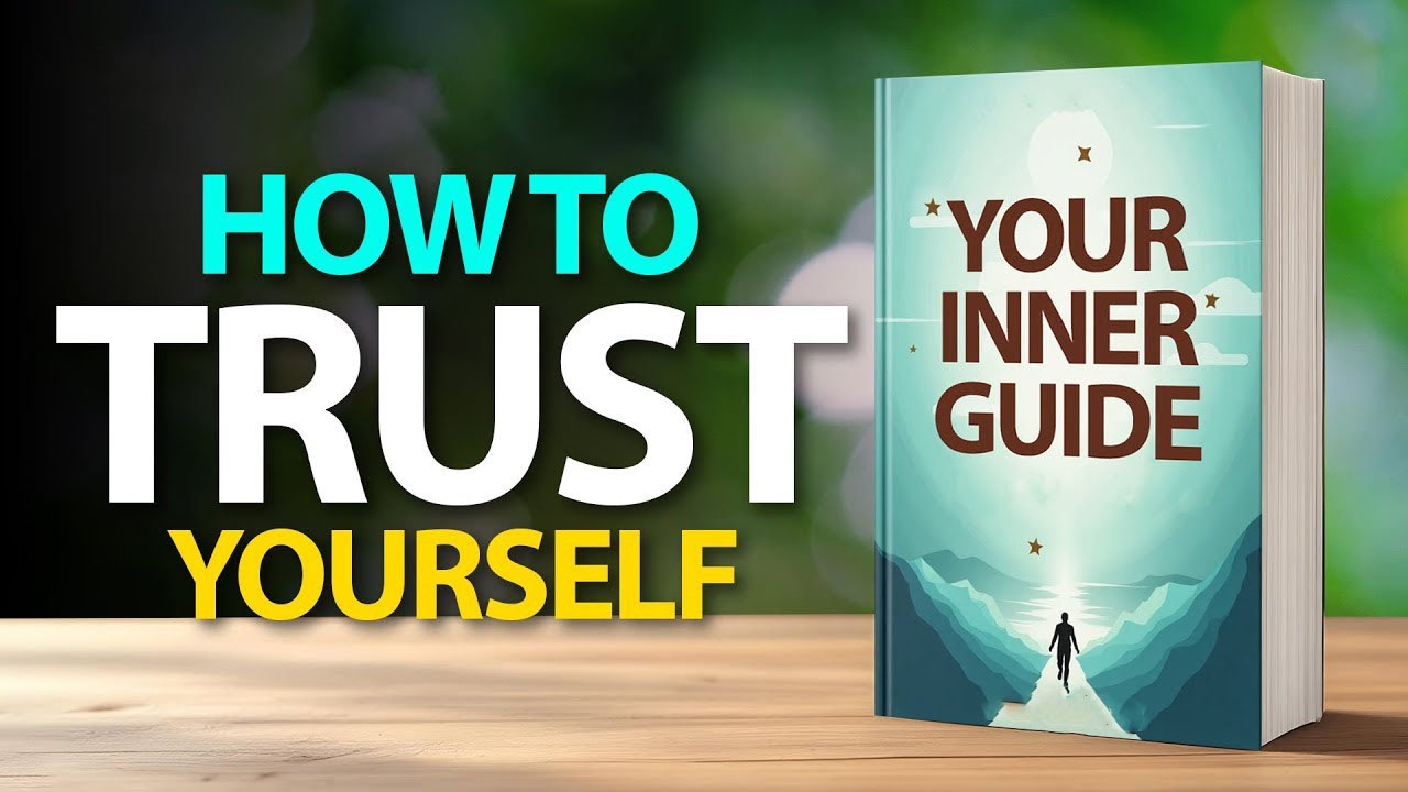 How to Trust Yourself &ndash; Unlock Your Inner Guide NOW! | Audiobook