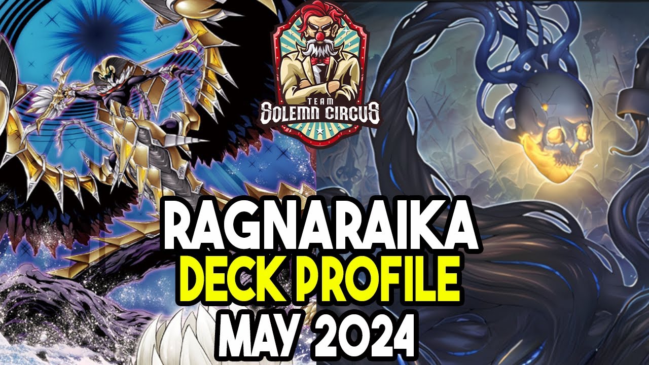 Yu-Gi-Oh! Ragnaraika Deck Profile May 2024