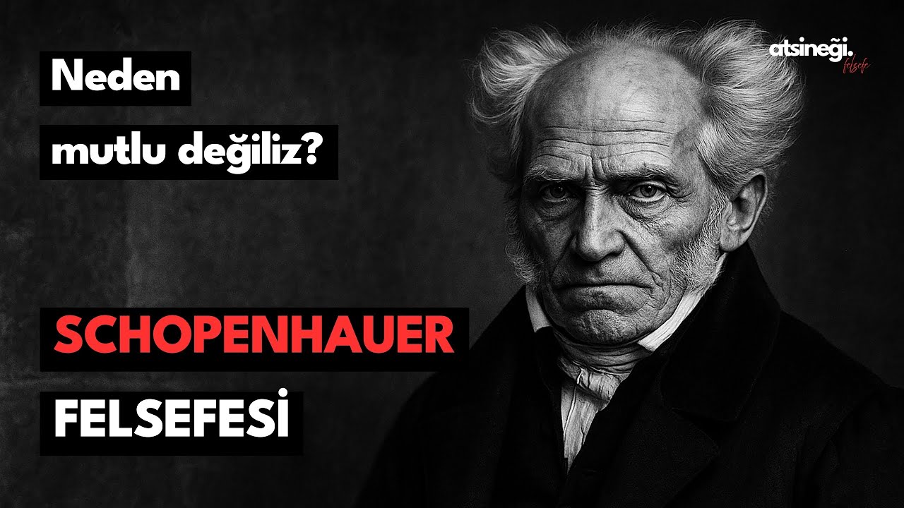 Neden mutlu değiliz? Schopenhauer felsefesi!