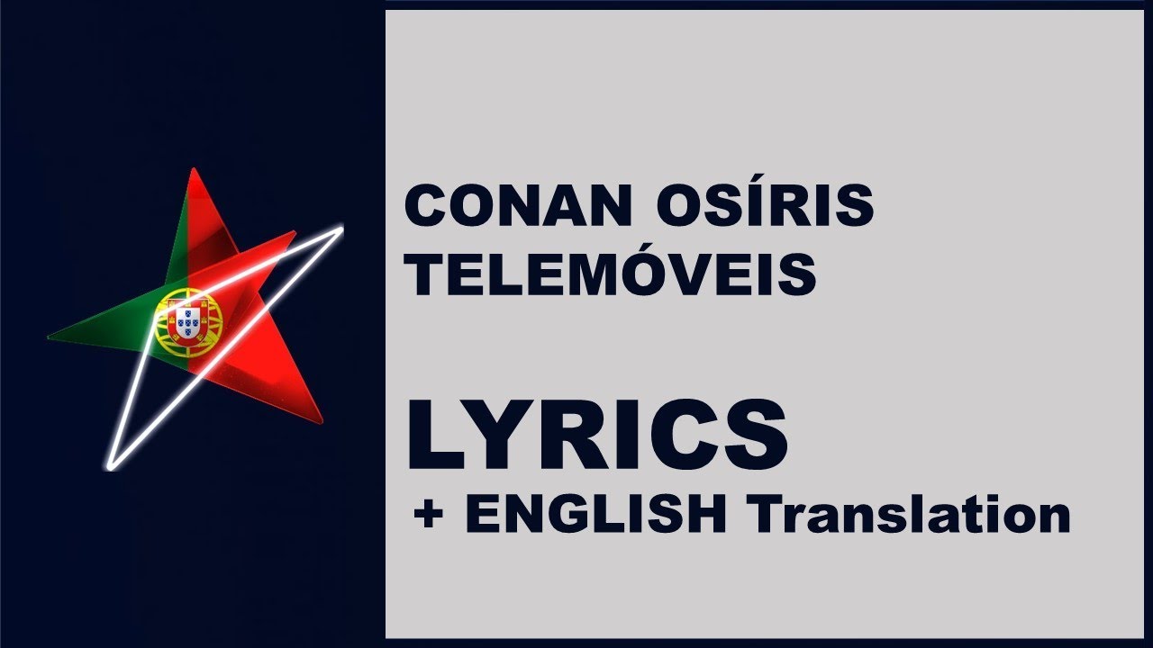 CONAN - TELEM&Oacute;VEIS - LYRICS with ENGLISH translation (Portugal Eurovision 2019)