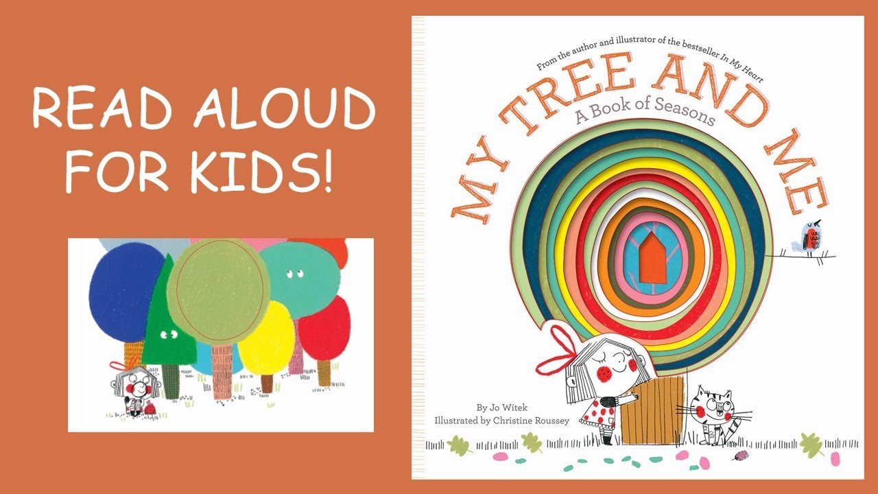 My TREE And ME (A Book of Seasons) Book Read Aloud For KIDS!