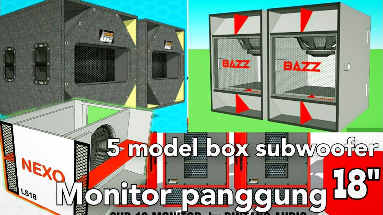 5 model box subwoofer 18 inch untuk monitor / kontrol panggung. skema dan ukuran