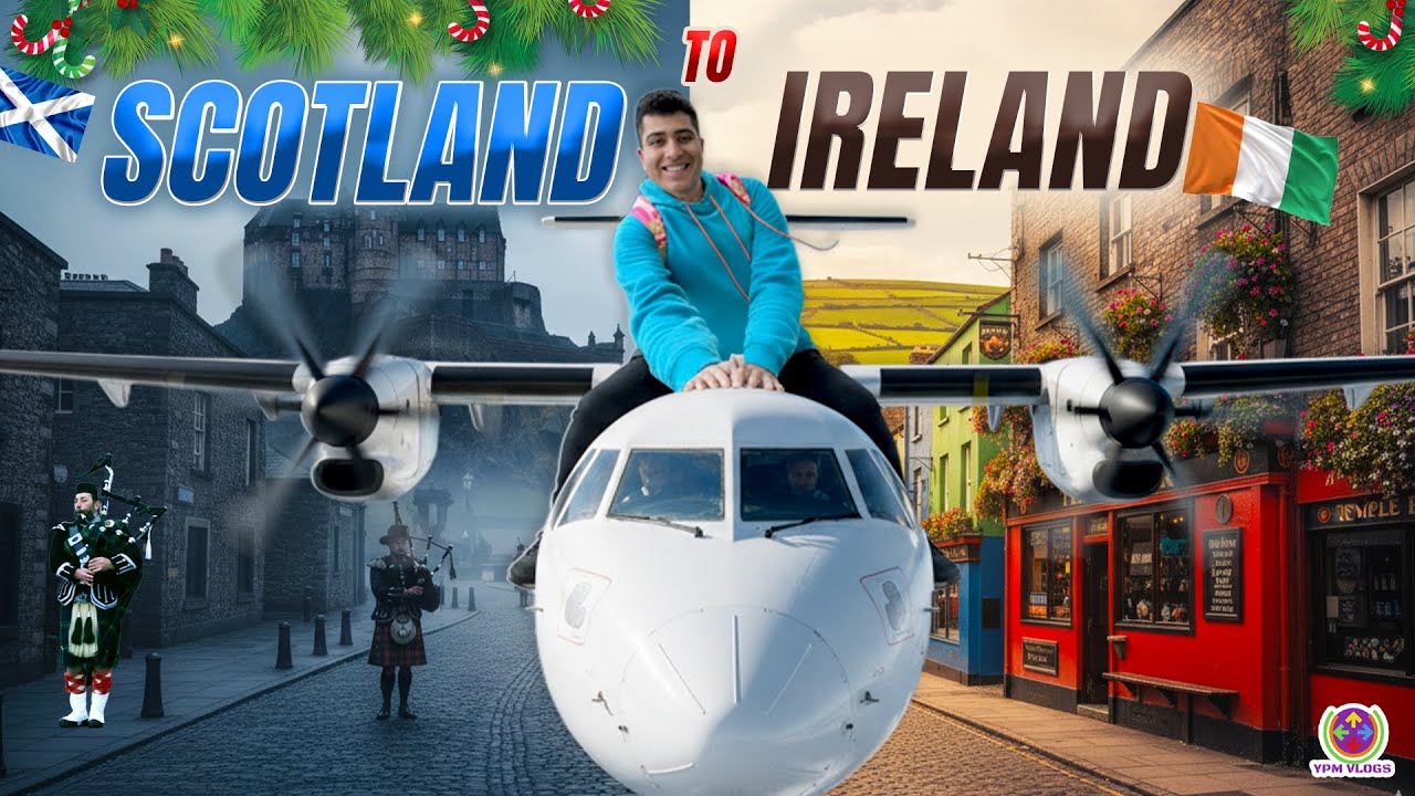 Welcome to IRISH WORLD - SCOTLAND to IRELAND !! ✈️😋😍