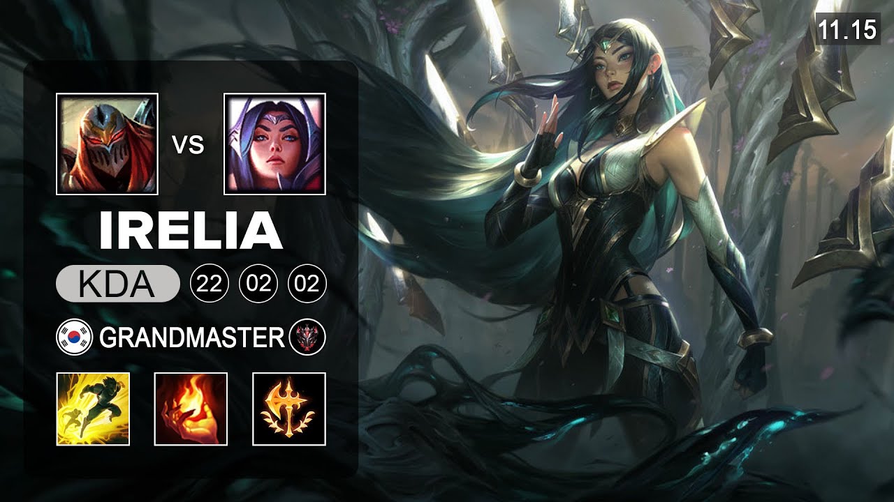Irelia Mid vs Zed - KR Grandmaster Patch 11.15
