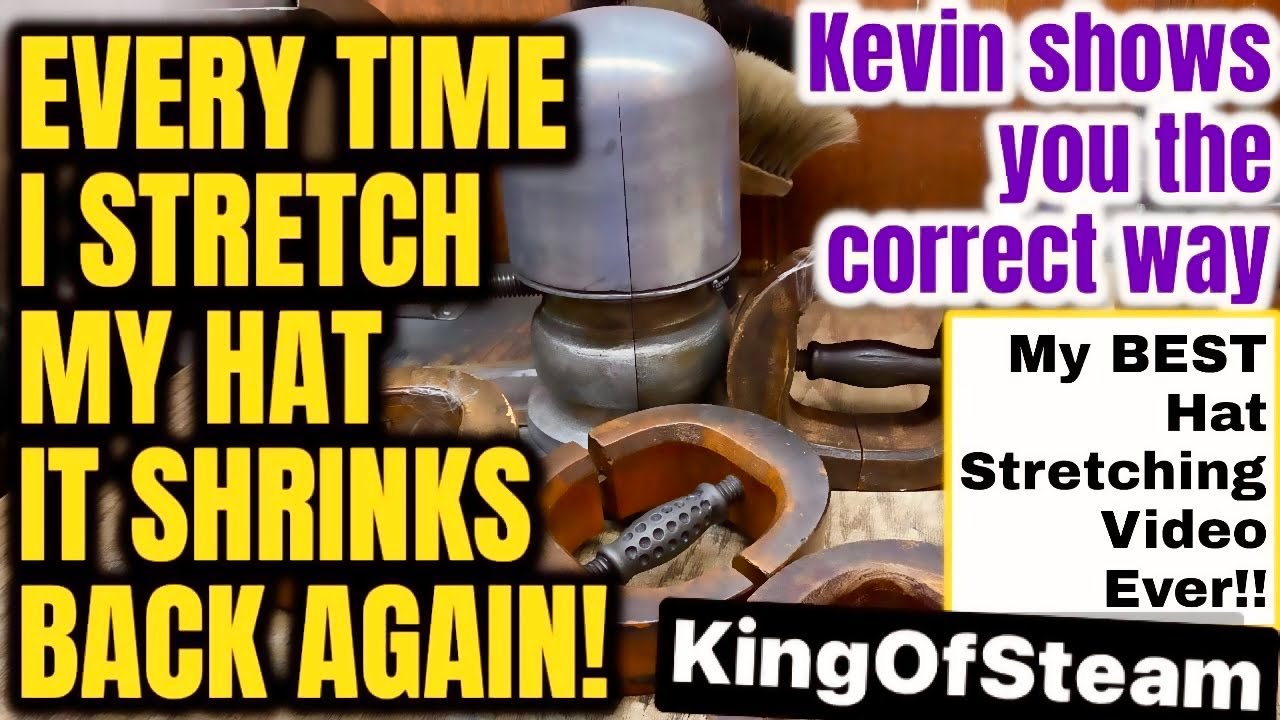WHY IS IT IMPOSSIBLE TO STRETCH A HAT??  It ALWAYS SHRINKS BACK AGAIN!! Kevin Shows You the Fix!