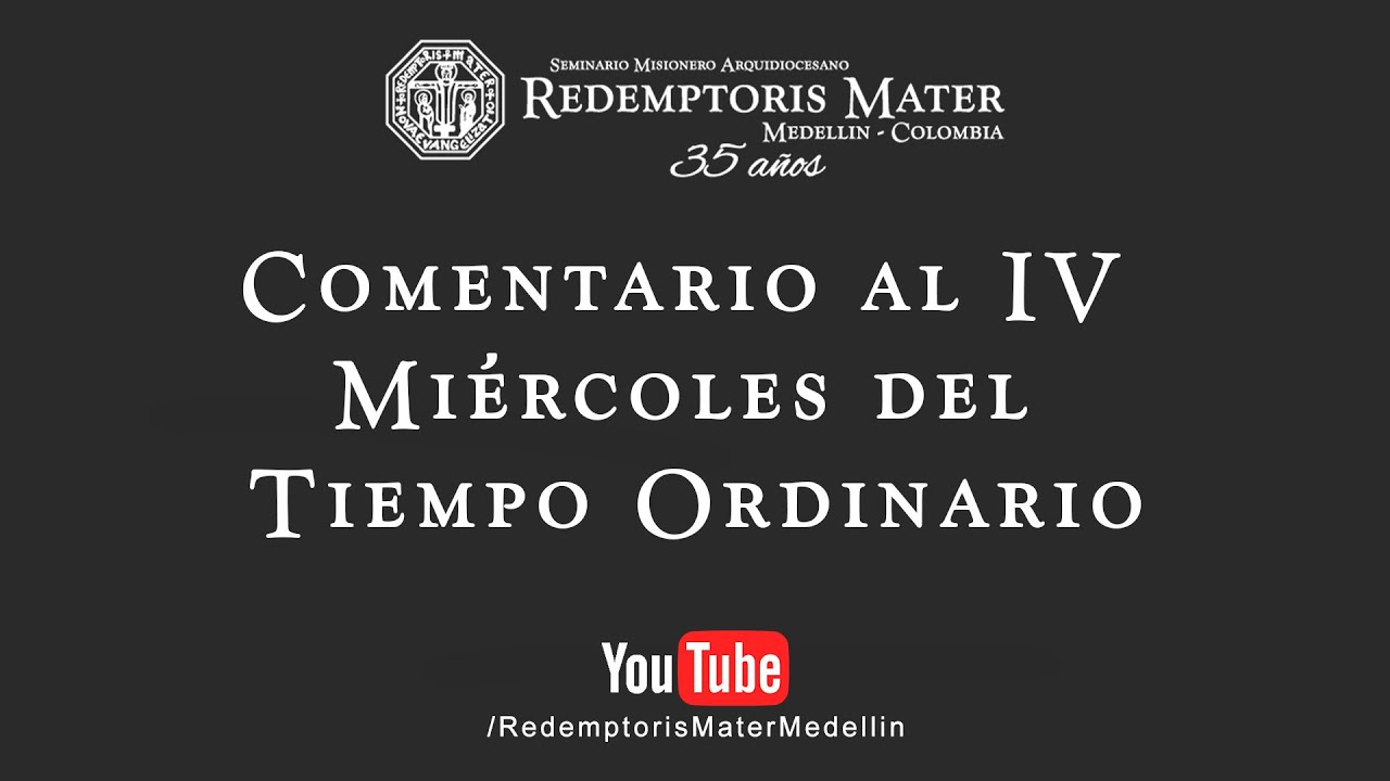 Comentario al IV Miércoles del Tiempo Ordinario