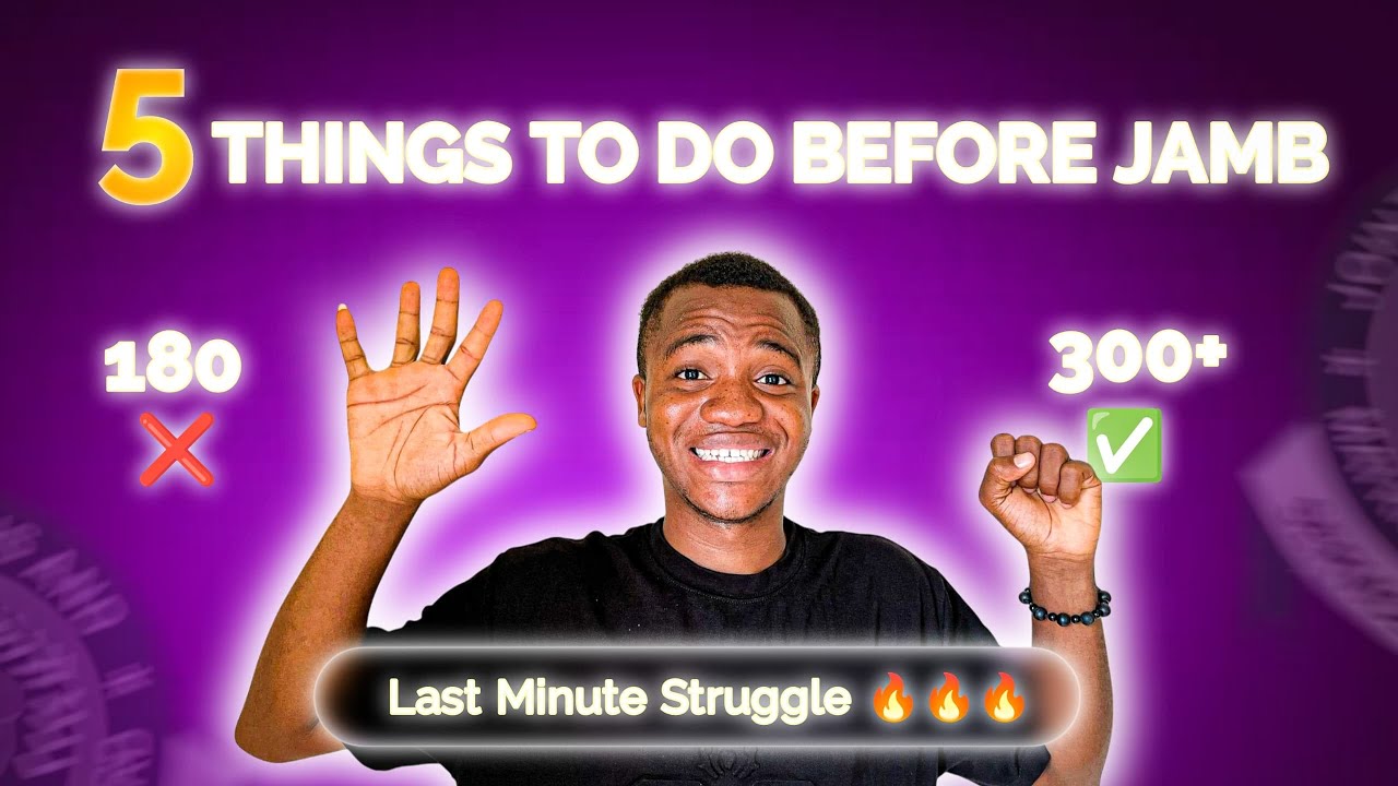 7 Days to JAMB? Do These 5 Things Now!