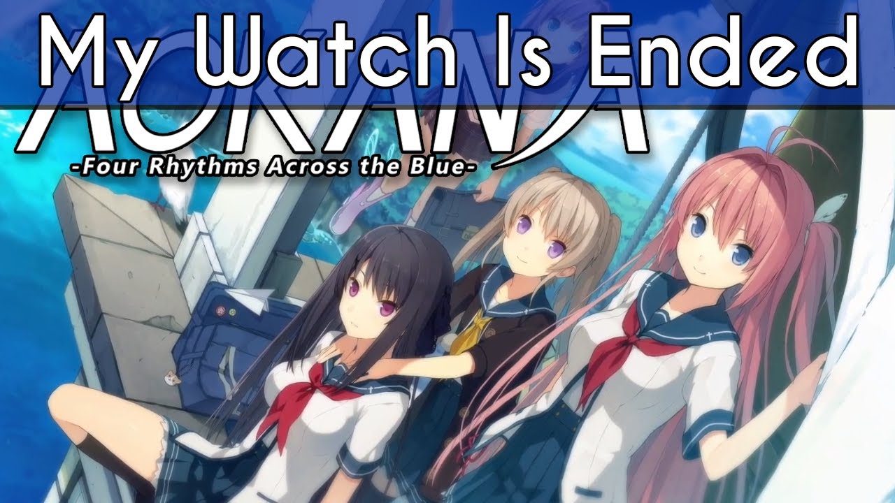 Aokana: Four Rhythms Across the Blue - Final Thoughts and Review (My Watch is Ended)