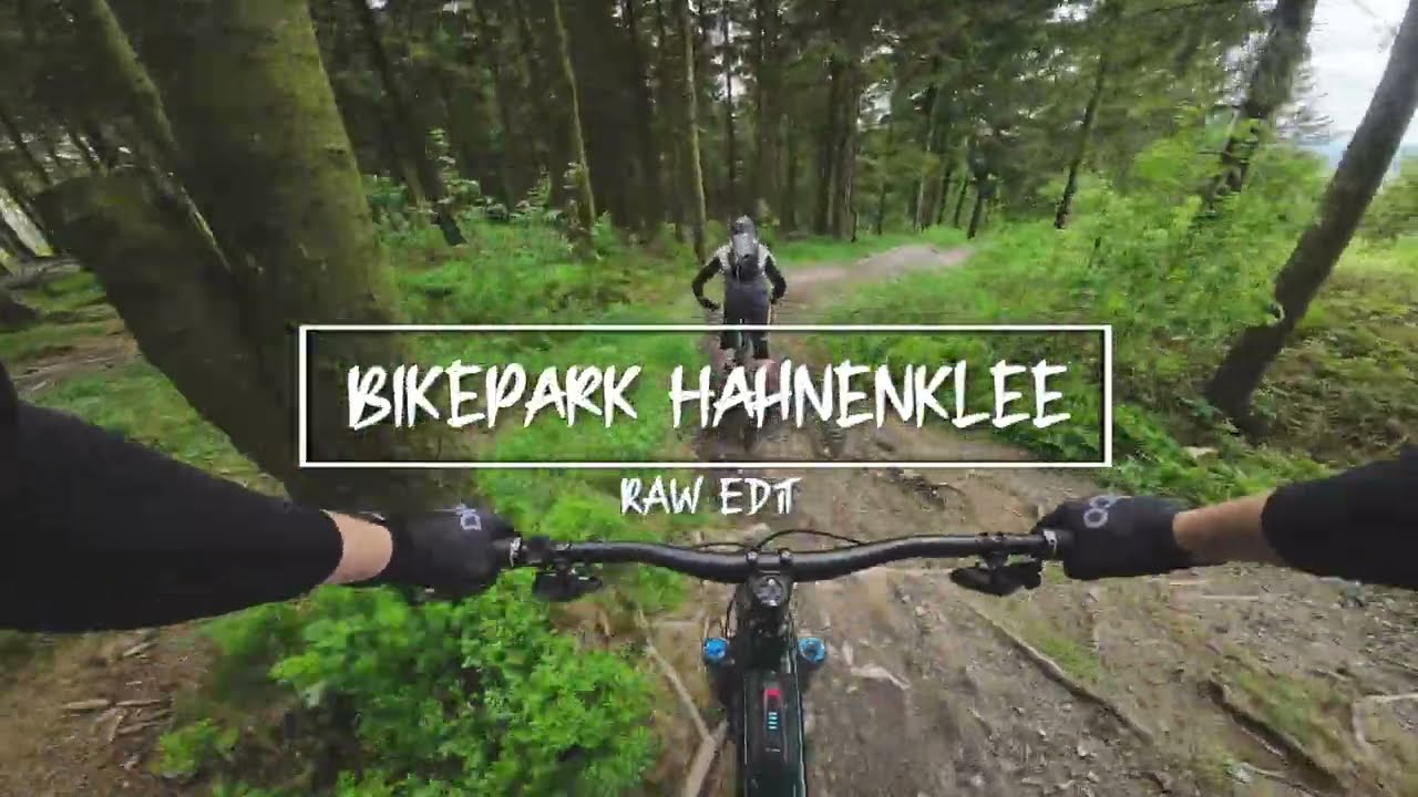 Bikepark Hahnenklee RAW Edit