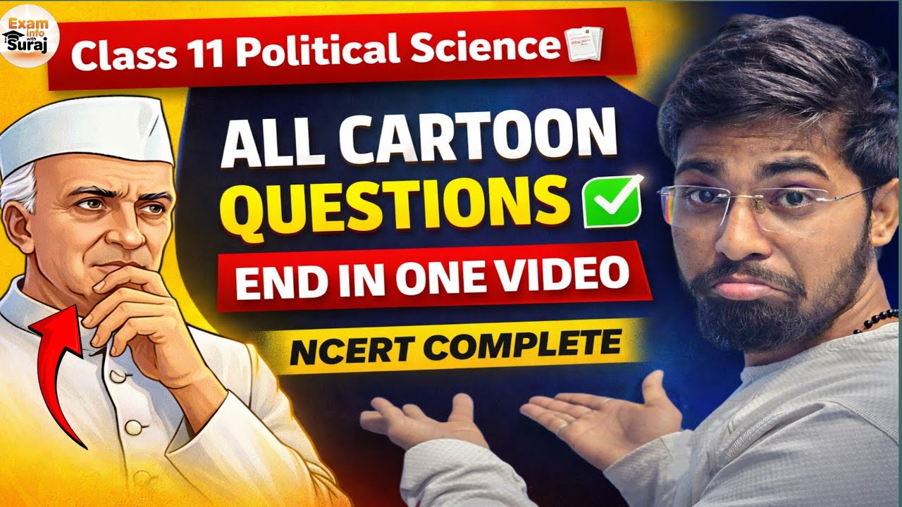 Class 11 Political Science | All Cartoons Questions & Answers Explained | Full Chapter Revision 2026