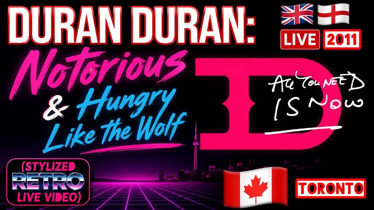 DURAN DURAN: Notorious & Hungry Like the Wolf | (Stylized RETRO Live Video)