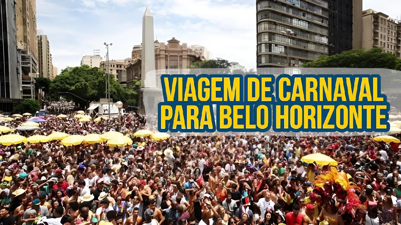 O QUE FAZER NO CARNAVAL DE BELO HORIZONTE, COMO CHEGAR, AONDE SE HOSPEDAR