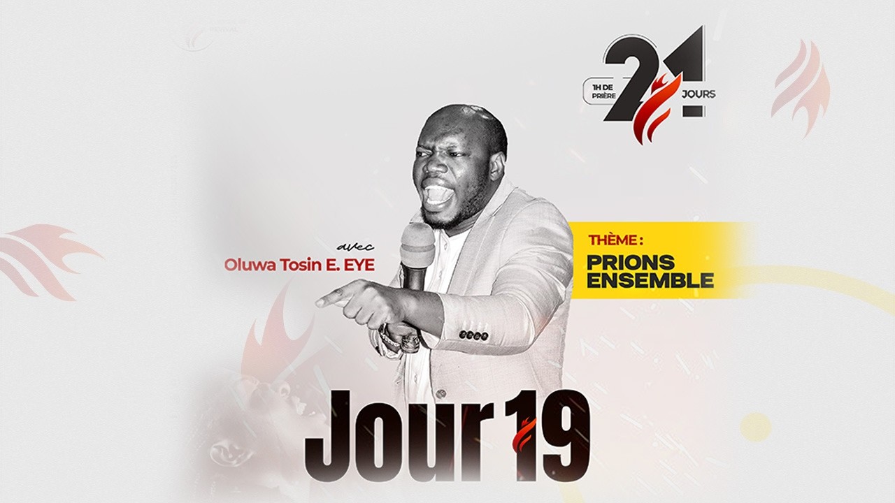 PRIONS ENSEMBLE | Jour 19 | OLUWA TOSIN EYE