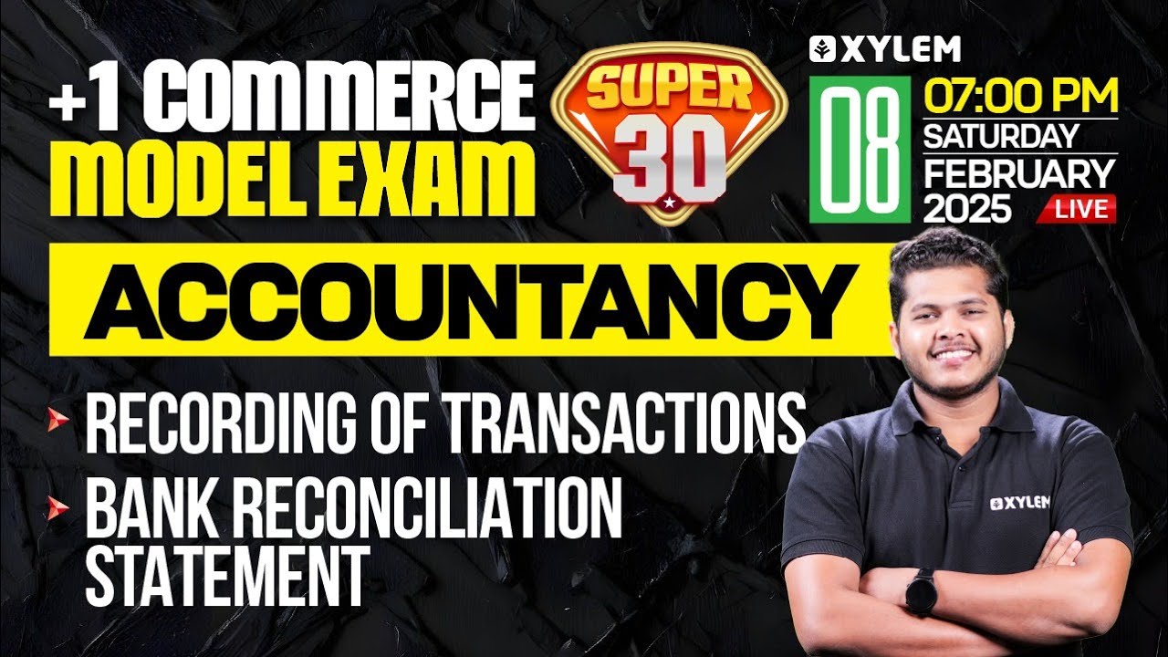 Plus One Commerce - Accountancy | Model Exam - Super 30 | Xylem Plus One Commerce