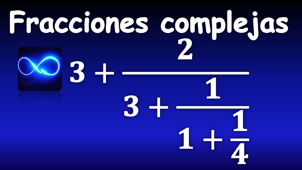29. Fracciones complejas (Ejercicio 3), paso a paso