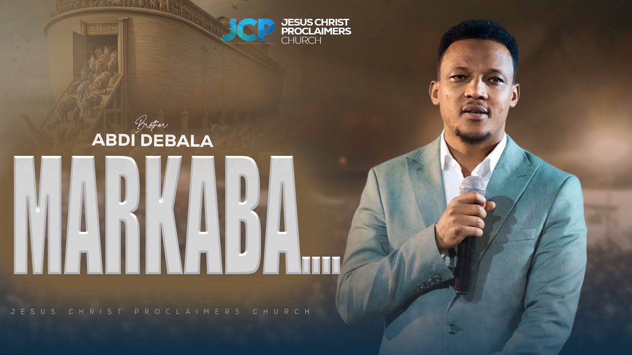 MARKABA...|| BROTHER || ABDI DEBALA || JCP ||2025