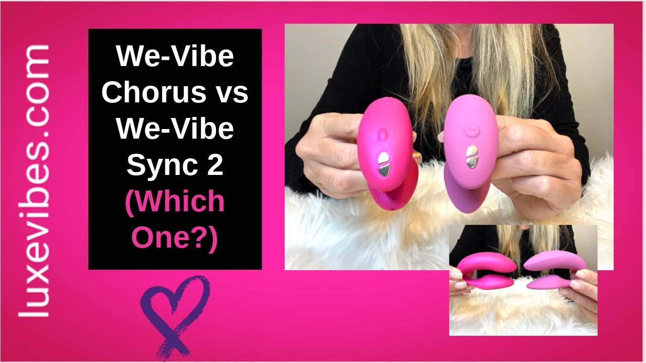 We Vibe Sync 2 vs We Vibe Chorus